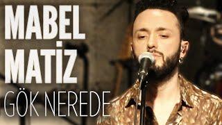 Mabel Matiz - Gök Nerede JoyTurk Akustik