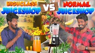 Normal Juiceshop vs Highclass Juiceshop Galatta  Madrasi  Galatta Guru