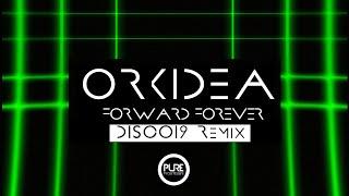 Orkidea - Forward Forever DISCO19 Remix