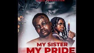 My Sister My Pride full movie best Cameroon movie 2023