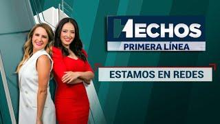 EN VIVO   Hechos Primera Línea 13062024