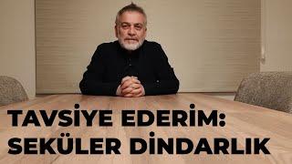 Seküler Dindarlık Neden Olmasın... - Mustafa Öztürk