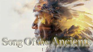  Song Of The Ancients  - Entrancing Tribal Music - Centering - Invigorating - Shamanic Music