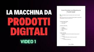 Come diventare una Macchina da Prodotti Digitali