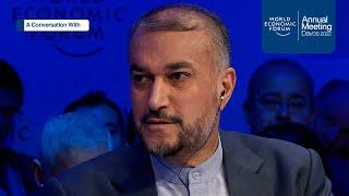 A Conversation with Hossein Amir-Abdollahian Minister of Foreign Affairs of Iran  Davos  #WEF22