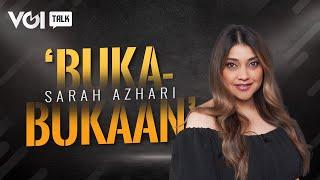 Sarah Azhari Buka-bukaan #VoiTalk