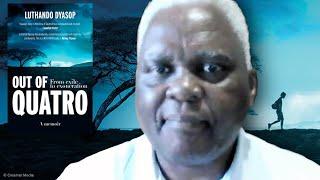 Out of Quatro From exile to exoneration – Luthando Dyasop