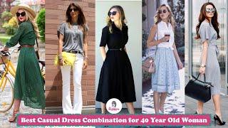 Best Casual Dress Combination for 40 Year Old Woman  Fashion Over 40  Over 40 Style