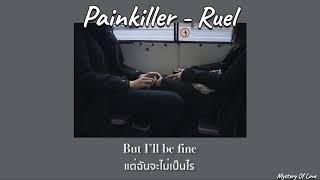 Ruel - Painkiller THAISUBแปลเพลง