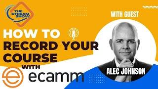 How To Record Your Course In Ecamm With Alec Johnson  The Stream Show