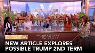 New Article Explores Possible Trump 2nd Term  The View