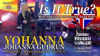 YOHANNA - IS IT TRUE? 2021 - JÓHANNA GUÐRÚN