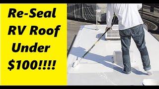 Re-Seal RV Roof Under $100 Years Later Update