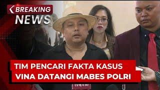 BREAKING NEWS - TPF Kasus Vina Cirebon Laporkan Dugaan Identitas Ganda dan Keterangan Palsu