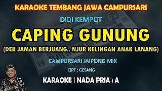 Caping Gunung karaoke campursari jaipong mix nada pria A Dek jaman berjuang