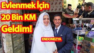 Evlenmek İçin 20 Bin KM Geldim-Endonezyada Evlenmek Hem Zor Hemde Tehlikeli#endonezya