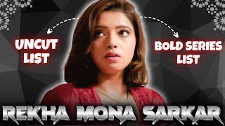 Rekha Mona Sarkar Uncut Webseries  Rekha Mona Sarkar all Bold Webseries List  Ullu  Series Y