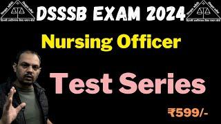 DSSSB Nursing Officer Exam 2024  Test Series #dsssb_nursing_officer #test_series