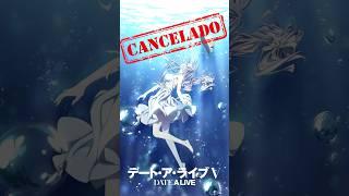 ¿SE CANCELÓ DATE A LIVE V?