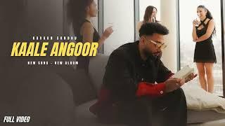 Kaale Angoor - Navaan Sandhu New Song Official Video New Album The Finest  New Song