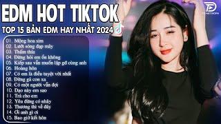 Mộng Hoa Sim Remix  BXH Nhạc Trẻ Remix Hay Nhất  - Top 15 Bản EDM TikTok Hot Trend 2024