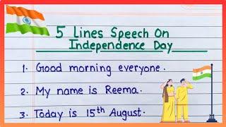 5 Lines Speech On Independence Day For LkgUkgFirstSecond Class in English  15 August Speech 2024