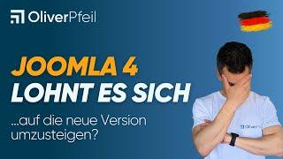 Joomla 4 Lohnt sich der Umstieg auf die neue Version? 