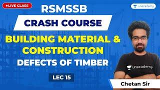 Building Material & Construction  Timber Defects of Timber  Lec 15  RSMSSB Crash Course