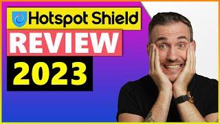 Hotspot Shield VPN Review 2023 KEEP THIS IN MIND BEFORE BUYING