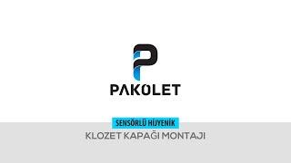 PAKOLET  Sensörlü Hijyenik Klozet Kapağı Montajı