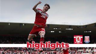 Match Highlights  Boro 2 Stoke City 0  Matchday 7