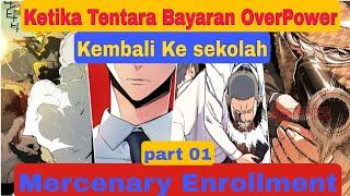 Ketika Tentara Bayaran Kembali ke Sekolah  Alur Cerita Manhwa Mercenary Enrollmentnrollment part 01