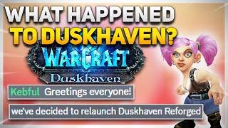 What is happening to Duskhaven Vanilla+ and will I ever return?  Duskhaven Reforged