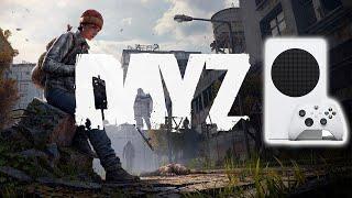 DAYZ  XBOX SERIES S  60 FPS  НЕПЛОХО