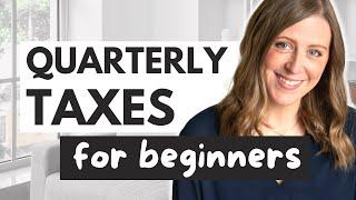 Quarterly Taxes for beginners how much to pay when to pay how to pay quarterlies