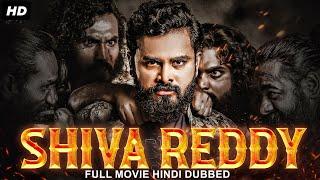 SHIVA REDDY - Hindi Dubbed Full Movie  Raman Priyanka Riwri Pavani  South Action Movie