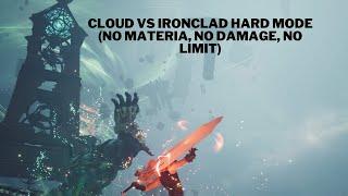 FF7 Rebirth Cloud Vs Ironclad Hard Mode No Materia No Damage No Limit