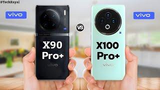 Vivo X100 Pro Plus vs Vivo X90 Pro Plus  Price  Review  full Comparison