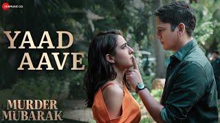 Yaad Aave - Murder Mubarak  Sara Ali Khan & Vijay Varma  Sachin-JigarSimranVarunThe RishPriya