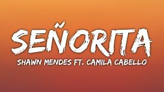 Shawn Mendes - Señorita Lyrics ft. Camila Cabello