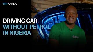 Discover How to Drive Your Car in Nigeria Without Petrol