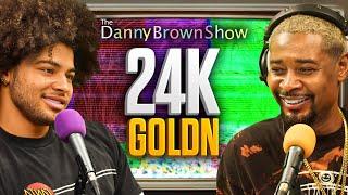 Growing Pains w 24kGoldn  The Danny Brown Show