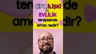 Evlilik Terapisi Çift ve İlişki Terapisinin Hedefleri Nelerdir?