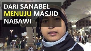 Perjalanan Menuju Masjid Nabawi dari Hotel Sanabel 1 Jam Sebelum Subuh - DAILYVLOG
