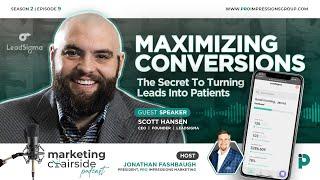 Maximizing Conversions The Secret To Turning Leads Into Patients