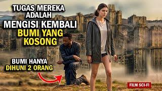 MENJADI MANUSIA TERAKHIR YANG BERTAHAN DI BUMI  Alur cerita film