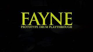 Fayne - Prototype Drum Playthrough