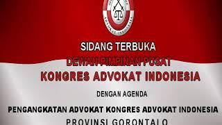 PENGANGKATAN ADVOKAT KONGRES ADVOKAT INDONESIA PROVINSI GORONTALO