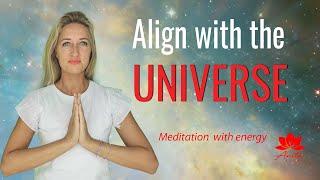 Meditation to get into alignment with the Universe Meditation for aligning with the Universe