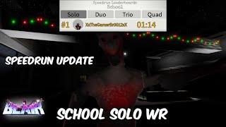 Roblox BLAIR - School Solo WR 114 - SPEEDRUN Update
